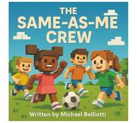The Same-As-Me Crew: A Classroom Favorite About Inclusion, Empathy, and Understanding Others. Helping Children See That Being Different Is What Makes Us Special.