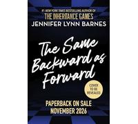 The Same Backward as Forward: An enemies-to-lovers, tragic love story from the #1 bestselling author of The Inheritance Games