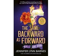 The Same Backward as Forward (The Inheritance Games): AN ENEMIES-TO-LOVERS, TRAGIC LOVE STORY FROM THE #1 BESTSELLING AUTHOR OF THE INHERITANCE GAMES (The Inheritance Games, 6)