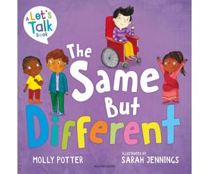 The Same But Different : A Let’s Talk picture book to help young children understand diversity