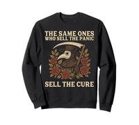 The Same Ones Who Sell The Panic Sell The Cure Plague Doctor Sweatshirt