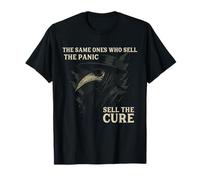 The Same Ones Who Sell The Panic Sell The Cure Plague Doctor T-Shirt