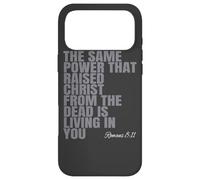 The Same Power That Raised Christ From Dead Is Living In You Case for iPhone 17 Pro Max
