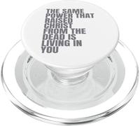 The Same Power That Raised Christ From Dead Is Living In You PopSockets PopGrip for MagSafe