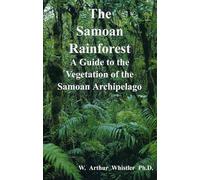 The Samoan Rainforest: A Guide to the Vegetation of the Samoan Archipelago