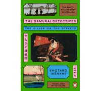 The Samurai Detectives: Volume 2 : The Killer on the Streets