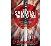 The Samurai Inheritance: An adrenalin-fuelled historical thriller that will have you absolutely hooked from the start