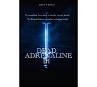 The Samurai Knightess Origin Chronicles Dead Adrenaline III (Dead Adrenaline Series)
