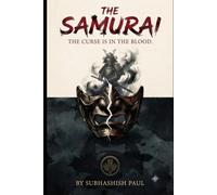THE SAMURAI: The Curse is in the Blood