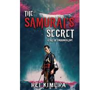 The Samurai's Secret: A Tale of Forbidden Love