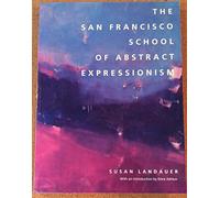 The San Francisco School of Abstract Expressionism
