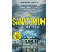 The Sanatorium: The spine-tingling #1 Sunday Times bestseller and Reese Witherspoon Book Club Pick (Elin Warner, 1)