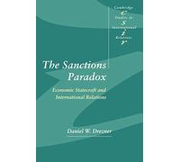 The Sanctions Paradox: Economic Statecraft and International Relations: 65 (Cambridge Studies in International Relations, Series Number 65)