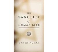 The Sanctity of Human Life