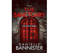 The Sanctuary: 3 (The Captive, 3)
