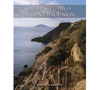 The Sanctuary of Athena at Sounion: 4 (Ancient Art and Architecture in Context)