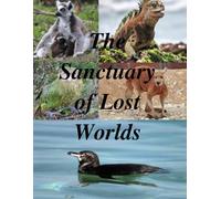 THE SANCTUARY OF LOST WORLDS