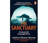 The Sanctuary: the gripping must-read thriller by the Sunday Times bestselling author (Paperback) - Andrew Hunter Murray Book