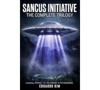 THE SANCUS INITIATIVE: The Complete Trilogy