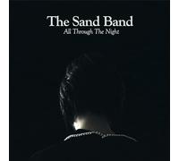 The Sand Band - All Through The Night - 10th Anniversary Edition - 180G Black Vinyl LP