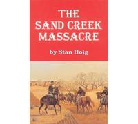 The Sand Creek Massacre