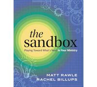The Sandbox: Playing Toward What's Next in Your Ministry