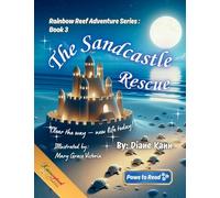 The Sandcastle Rescue: 3 (Rainbow Reef Adventures)