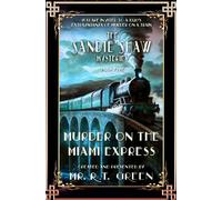 The Sandie Shaw Mysteries: Book Five of the Historical Mystery Series: Murder on the Miami Express