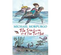 The Sandman and the Turtles – Enchanting adventure for children 7+ – Sunday Times bestselling