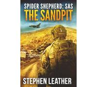 The Sandpit: An Action-Packed Spider Shepherd SAS Novella
