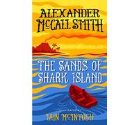 The Sands of Shark Island: A School Ship Tobermory Adventure (School Ship Tobermory 2) (The School Ship Tobermory Series): A School Ship Tobermory ... 2) (The School Ship Tobermory Adventures)