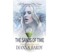 The Sands of Time: Three women, three destinies, one apocalypse...: 2 (The Witching Pen Series)