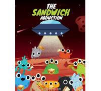 The Sandwich Abduction (Alien Abduction)