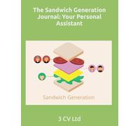 The Sandwich Generation Journal: Your Personal Assistant