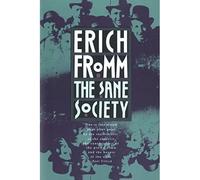 The Sane Society - NEW Erich Fromm 1990