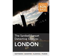The Sanibel Sunset Detective Goes to London: 1