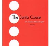 The Santa Cause: D.C. Bands For Children's Hospital, Volume 1