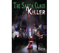 The Santa Claus Killer: 1 (FBI Serial Killer Task Force)
