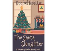 The Santa Slaughter: 1 (A Very Merry Murder Mystery)