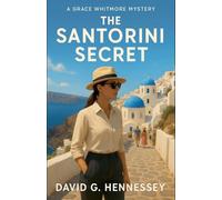 The Santorini Secret: 59 (Grace Whitmore Mystery)