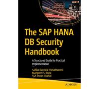 The SAP HANA DB Security Handbook: A Structured Guide for Practical Implementation