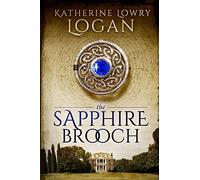 The Sapphire Brooch: Time Travel Romance: Volume 2 (The Celtic Brooch)