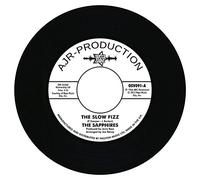 The Sapphires - The Slow Fizz / Baby You Got Me [7" VINYL]