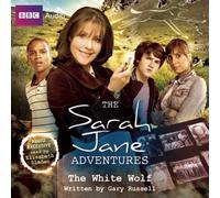 The Sarah Jane Adventures: The White Wolf