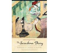 The Sarashina Diary: A Woman's Life in Eleventh-century Japan (Translations from the Asian Classics)