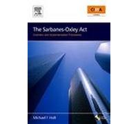 The Sarbanes-Oxley Act: Overview and Implementation Procedures (CIMA Professional Handbook)