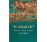The Sargasso Sea: Exploring Myths and Mysteries