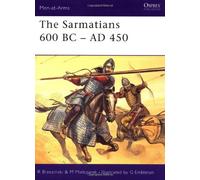 The Sarmatians 600 BC-AD 450 (Men-at-Arms): Written by Richard Brzezinski, 2002 Edition, Publisher: Osprey Publishing [Paperback]