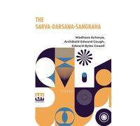 The Sarva-Darsana-Saṅgraha (Edition0): Or Review Of The Different Systems Of Hindu Philosophy