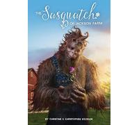 The Sasquatch of Jackson Farm